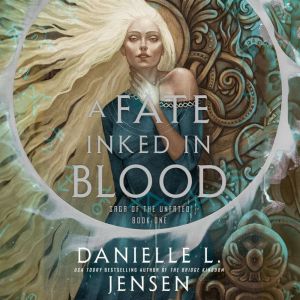 A Fate Inked in Blood, Danielle L. Jensen