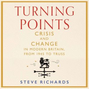 Turning Points, Steve Richards