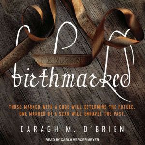 Birthmarked, Caragh M. OBrien