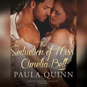 The Seduction of Miss Amelia Bell, Paula Quinn