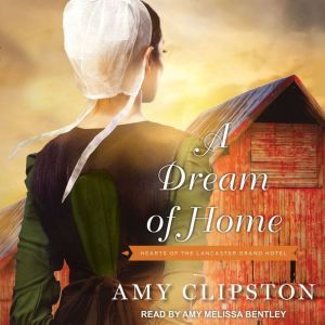 A Dream of Home, Amy Clipston