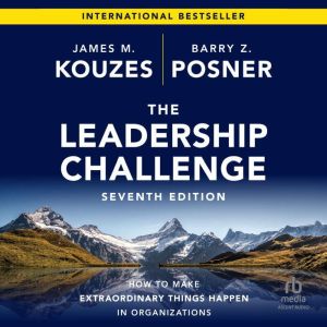 The Leadership Challenge, 7th Edition..., James M. Kouzes