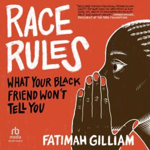 Race Rules, Fatimah Gilliam