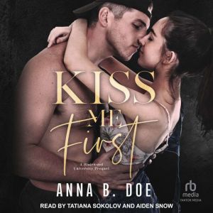 Kiss Me First, Anna B. Doe