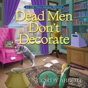 Dead Men Dont Decorate, Cordy Abbott