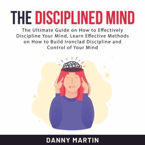 The Disciplined Mind