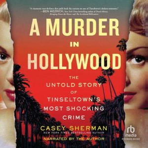 A Murder in Hollywood, Casey Sherman