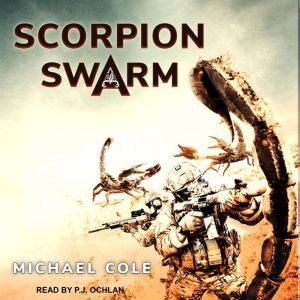 Scorpion Swarm, Michael Cole