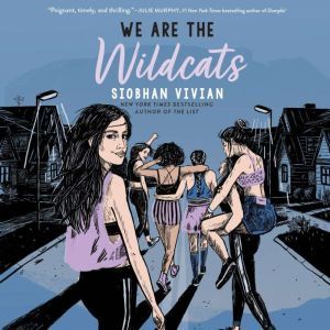 We Are the Wildcats, Siobhan Vivian