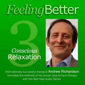 Practise the Great Habit of Relaxatio..., Andrew Richardson