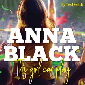 Anna Black, Texi Smith