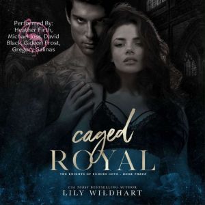 Caged Royal, Lily Wildhart