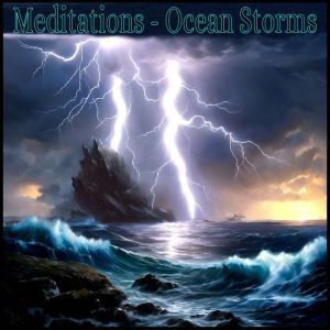 Meditations  Ocean Storms, Anthony Morse