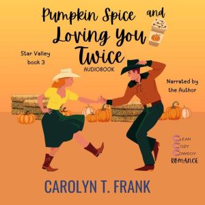 Pumpkin Spice and Loving You Twice