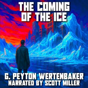 The Coming of the Ice