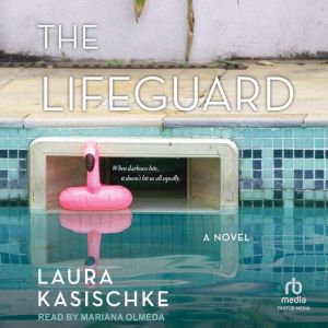 The Lifeguard, Laura Kasischke