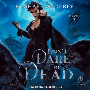 Dont Dare the Dead, Michael Anderle