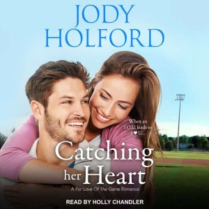 Catching Her Heart, Jody Holford