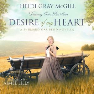 Desire of My Heart, Heidi Gray McGill