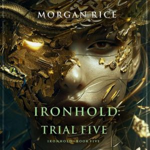 Ironhold Trial Five Book Five of th..., Morgan Rice