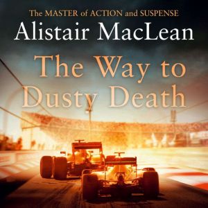 The Way to Dusty Death, Alistair MacLean
