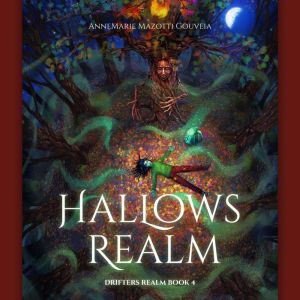 HalLows Realm, AnneMarie Mazotti Gouveia