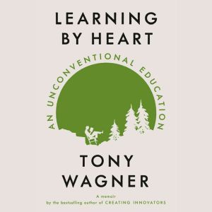 Learning by Heart, Tony Wagner