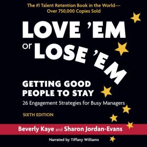 Love Em or Lose Em, Sixth Edition..., Beverly Kaye