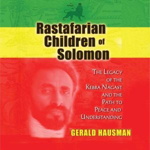 Rastafarian Children of Solomon, Gerald Hausman