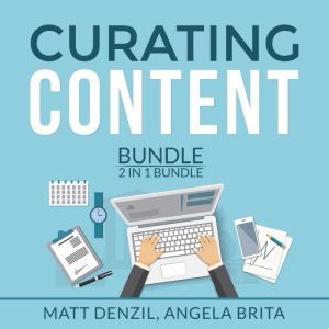 Curating Content Bundle, 2 in 1 Bundl..., Matt Denzil