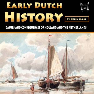Early Dutch History, Kelly Mass