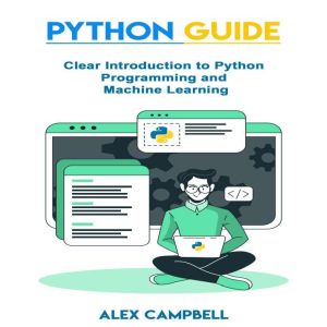 Python Guide, Alex Campbell