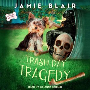 Trash Day Tragedy, Jamie Blair