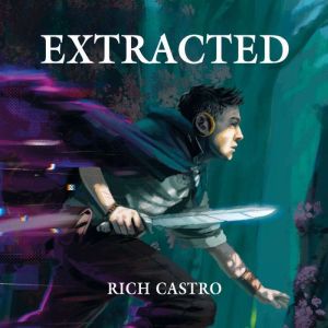 Extracted, Rich Castro