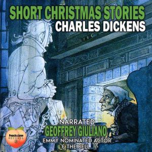 Short Christmas Stories, Charles Dickens