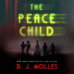 The Peace Child, D.J. Molles