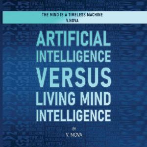 Artificial Intelligence Versus Living..., V.Nova