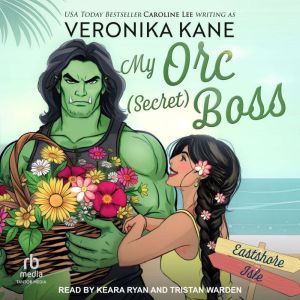 My Orc Secret Boss, Veronika Kane