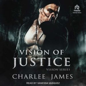 Vision of Justice, Charlee James