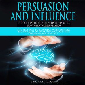 Persuasion and Influence, Michael Cooper