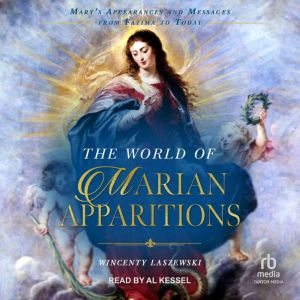 The World of Marian Apparitions, Wincenty Laszewski