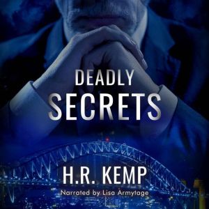 Deadly Secrets, H.R. Kemp