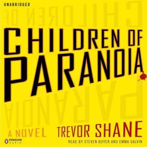 Children of Paranoia, Trevor Shane