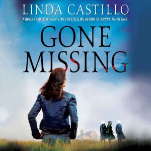 Gone Missing, Linda Castillo