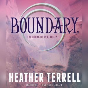 Boundary, Heather Terrell