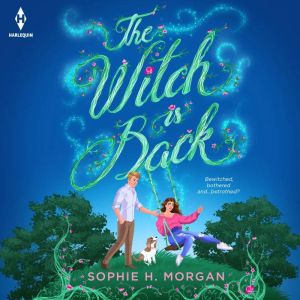 The Witch is Back, Sophie H. Morgan