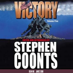Victory  Volume 5, Stephen Coonts