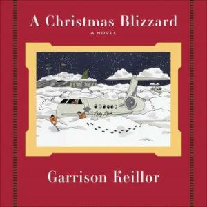 A Christmas Blizzard, Garrison Keillor
