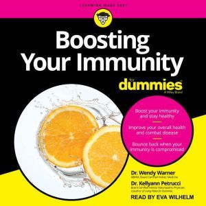 Boosting Your Immunity For Dummies, Dr. Kellyann Petrucci