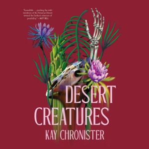 Desert Creatures, Kay Chronister